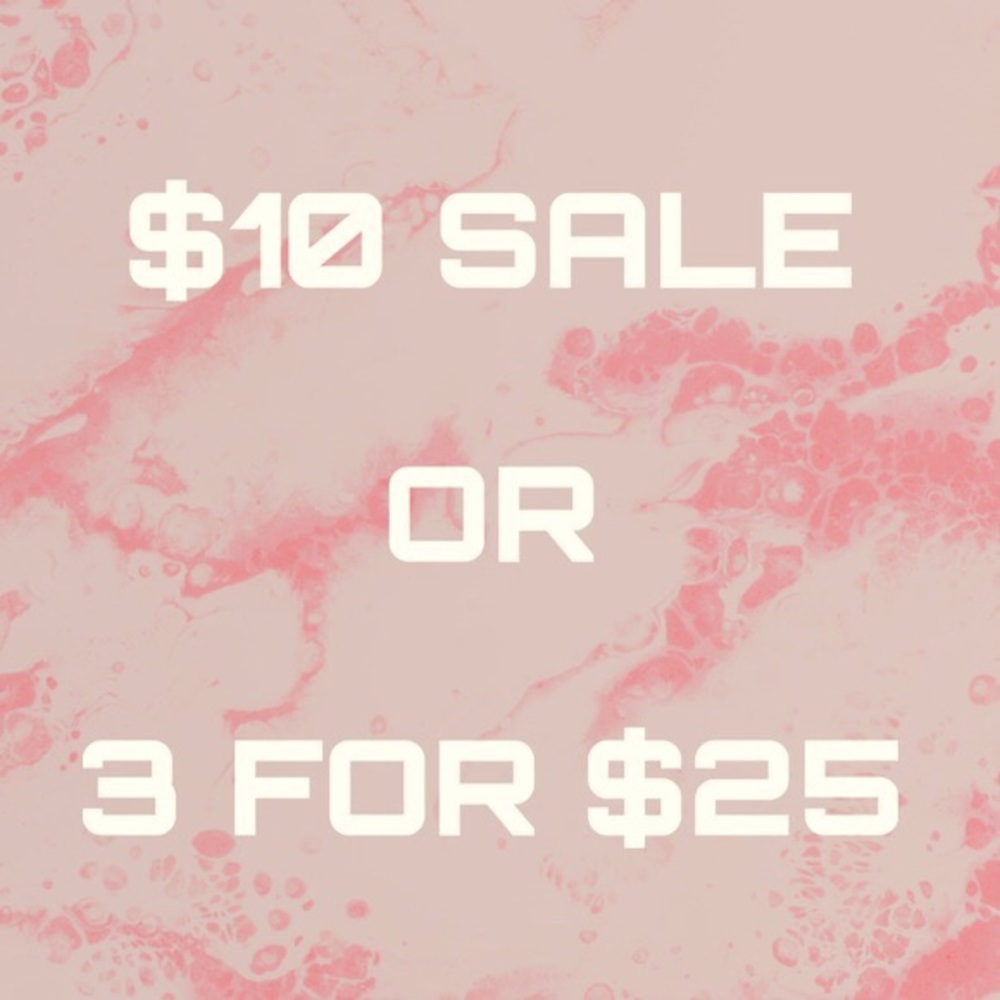 Anything that is $10 or less On Sale 2/$15 3/$20
